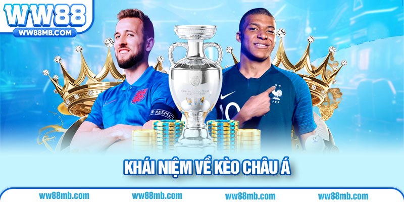 Khái niệm về kèo Châu Á